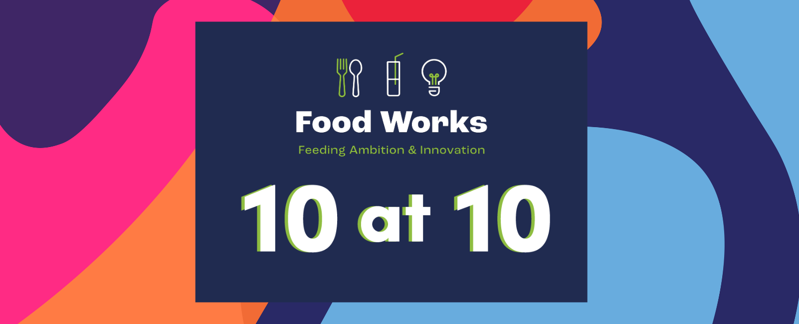 10 at 10 FoodWorks Podcast
